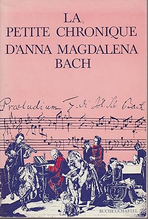 Image du vendeur pour LA PETITE CHRONIQUE D'ANNA MAGDALENA BACH mis en vente par Librairie l'Aspidistra