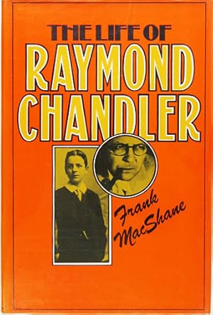 Seller image for The Life of Raymond Chandler. for sale by Entelechy Books