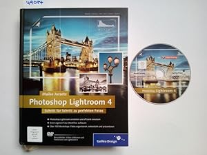 Photoshop Lightroom 4 : Schritt für Schritt zu perfekten Fotos ; [DVD-ROM Beispielbilder, Video-L...