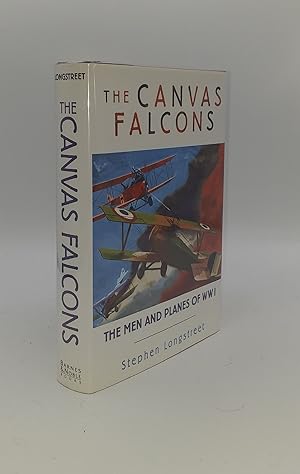 THE CANVAS FALCONS The Men and the Planes of WWI