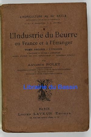 Imagen del vendedor de L'Industrie du Beurre en France et  l'Etranger Tome second L'Etranger a la venta por Librairie du Bassin