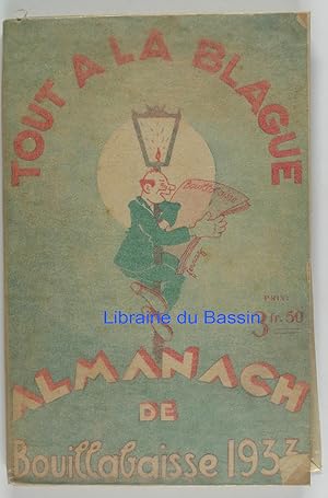 Tout à la blague Almanach de Bouillabaisse 1933