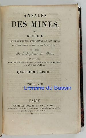 Annales des mines, ou recueil de mémoires sur l'exploitation des mines Quatrième série Tome VIII