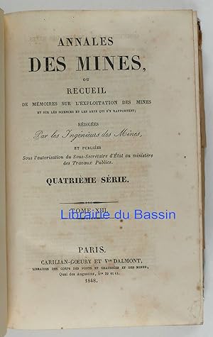 Annales des mines, ou recueil de mémoires sur l'exploitation des mines Quatrième série Tome XIII