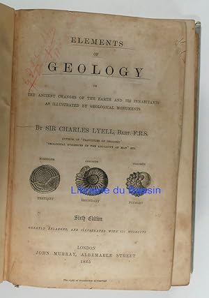 Image du vendeur pour Elements of Geology or the ancient changes of the earth and its inhabitants as illustrated by geological monuments mis en vente par Librairie du Bassin