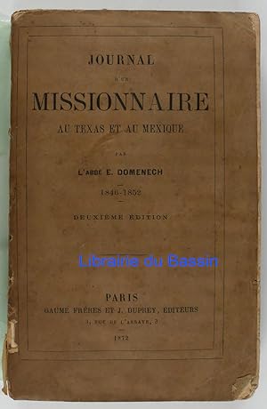 Seller image for Journal d'un missionnaire au Texas et au Mexique 1846-1852 for sale by Librairie du Bassin