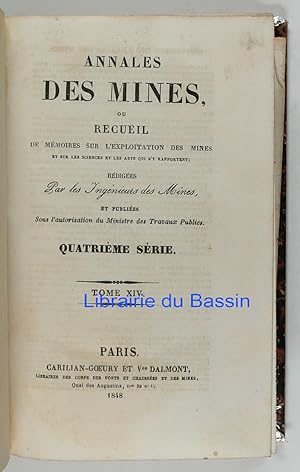 Annales des mines, ou recueil de mémoires sur l'exploitation des mines Quatrième série Tome XIV