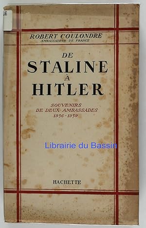 Image du vendeur pour De Staline  Hitler Souvenirs de deux ambassades 1936-1939 mis en vente par Librairie du Bassin