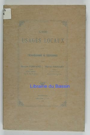 Seller image for Les usages locaux de l'Arrondissement de Valenciennes for sale by Librairie du Bassin