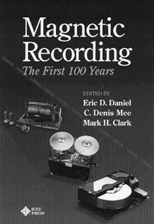 Seller image for Magnetic Recording the First 100 Years : The First 100 Years for sale by GreatBookPrices