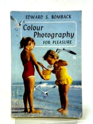 Bild des Verkufers fr Colour Photography For Pleasure zum Verkauf von World of Rare Books