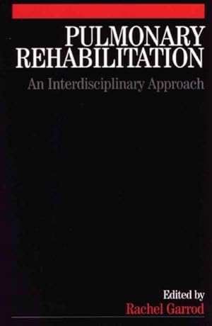 Seller image for Pulmonary Rehabilitation : An Interdisciplinary Approach for sale by GreatBookPrices