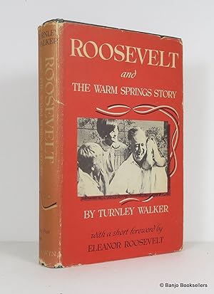 Seller image for Roosevelt and the Warm Springs Story for sale by Banjo Booksellers, IOBA