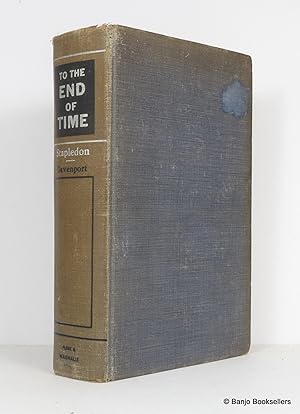 Seller image for To the End of Time: The Best of Olaf Stapledon for sale by Banjo Booksellers, IOBA
