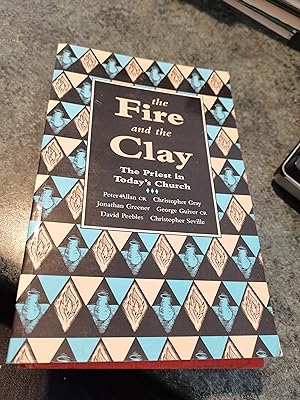 Imagen del vendedor de The Fire and the Clay: Priest in Today's Church a la venta por SGOIS
