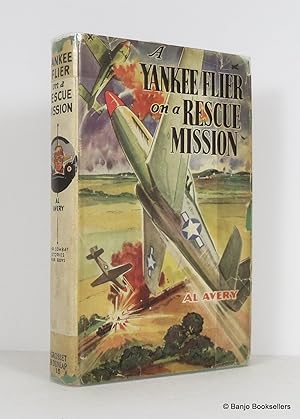 A Yankee Flier on a Rescue Mission