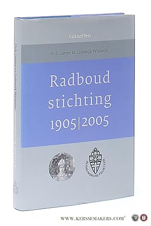 Bild des Verkufers fr Radboudstichting 1905-2005. zum Verkauf von Emile Kerssemakers ILAB