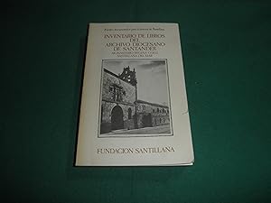 Fuentes documentales para la historia de Santillana. Inventario de Libros de Archivo Diocesano de...