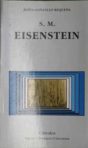 Seller image for S. M. Eisenstein lo que solicita ser escrito for sale by Librera Alonso Quijano