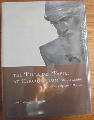 Seller image for The Villa dei Papiri at Herculaneum: Life and Afterlife of a Sculpture Collection for sale by Mullen Books, ABAA