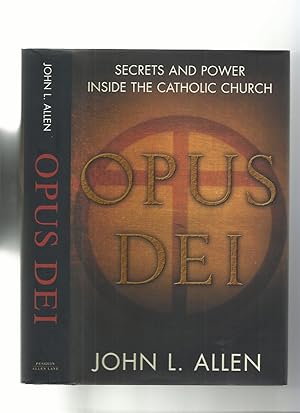 Opus Dei; Secrets and Power Inside the Catholic Church