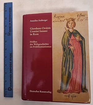 Seller image for Giordano Orsinis Uomini Famosi In Rom: Helden Der Weltgeschichte Im Fruhhumanismus for sale by Mullen Books, ABAA