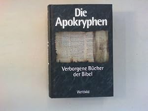 Image du vendeur pour Die Apokryphen. Verborgene Bcher der Bibel. mis en vente par Antiquariat Matthias Drummer