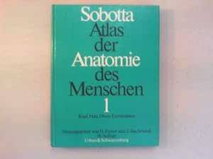 Atlas der Anatomie des Menschen. Band 1: Kopf, Hals, obere Extremitäten.