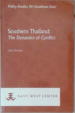 Seller image for Southern Thailand: the Dynamics of Conflict for sale by SEATE BOOKS