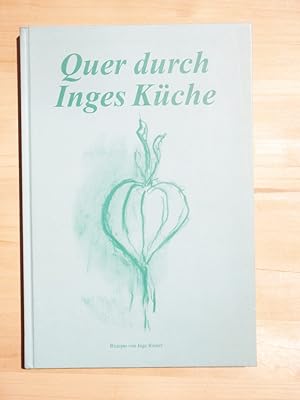 Quer durch Inges Küche