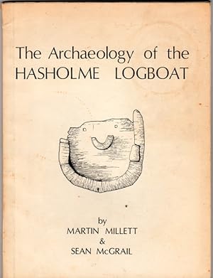 The Archaeology of the Hasholme Logboat