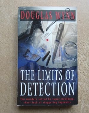 The Limits of Detection: Ten of the World's Strangest Detective Stories