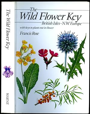 Seller image for The Wild Flower Key: British Isles and North West Europe | A Guide to Plant Identification in the Field, With and Without Flowers | Frederick Warne Key Series for sale by Little Stour Books PBFA Member