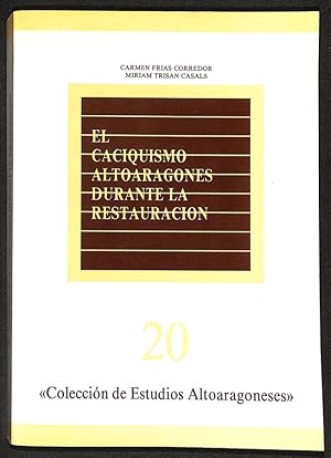 Imagen del vendedor de El Caciquismo altoaragons durante la restauracin a la venta por Els llibres de la Vallrovira