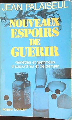 Image du vendeur pour Nouveaux espoirs de guerir mis en vente par Librodifaccia