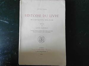 Bild des Verkufers fr Histoire du livre de l'antiquit  nos jours/ prface de Louis Barthou zum Verkauf von JLG_livres anciens et modernes