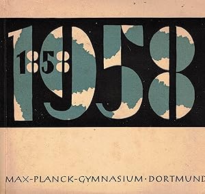 Immagine del venditore per Bismarck-Realgymnasium / Max-Planck-Gymnasium Dortmund 1858 - 1958 venduto da Paderbuch e.Kfm. Inh. Ralf R. Eichmann