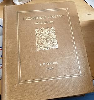 Bild des Verkufers fr Elizabethan England: being the History of this Country "In Relation to all Foreign Princes". Vol. IX: 1592-1596. From original manuscripts, many hitherto unpublished, coordinated with XVth Century printed Matter ranging from Royal Proclamations to Broadside Ballads. A Survey of Life and Literature zum Verkauf von Outlet Ex Libris