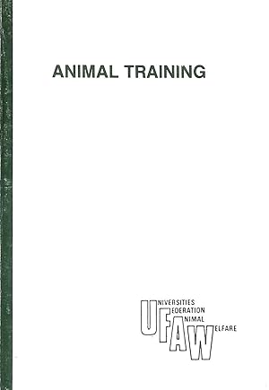 Seller image for Animal Training: A Review and Commentary on Current Practice - Symposium Proceedings for sale by M Godding Books Ltd