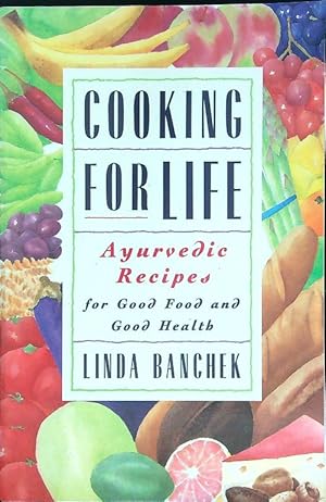 Immagine del venditore per Cooking for life Ayurvedic recipes venduto da Librodifaccia