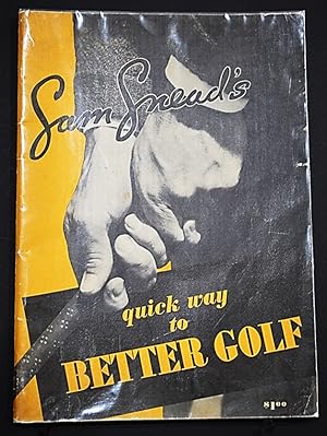 Sam Snead's Quick Way to Better Golf