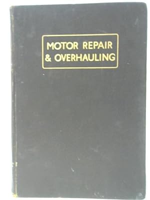 Seller image for Motor Repair and Overhauling Vol. III for sale by World of Rare Books