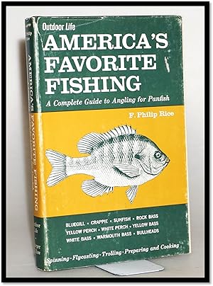 America's Favorite Fishing; a Complete Guide to Angling for Panfish [Bluegill, Crappie, Sunfish; ...