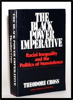 Imagen del vendedor de The Black Power Imperative: Racial Inequality and the Politics of Nonviolence a la venta por Blind-Horse-Books (ABAA- FABA)