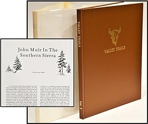 Seller image for John Muir in the Southern Sierra; (Tweed, William) Valley Trails, Volume Three for sale by Blind-Horse-Books (ABAA- FABA)