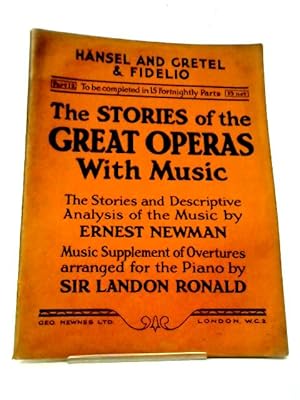 Bild des Verkufers fr Stories of Great Operas with Music: Pt 12: Hansel and Gretel & Fidelio zum Verkauf von World of Rare Books