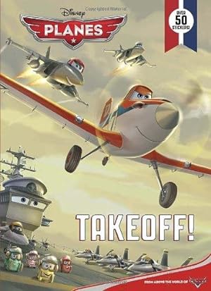 Bild des Verkufers fr Takeoff! (Disney Planes) zum Verkauf von WeBuyBooks