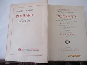 Oeuvres complètes de Ronsard - Texte de 1578 - Publié avec compléments, tables et glossaires, Par...