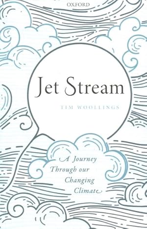 Seller image for Jet Stream : A Journey Through Our Changing Climate for sale by GreatBookPricesUK