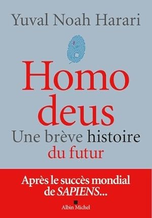 Imagen del vendedor de Homo Deus Une brve histoire de l'avenir a la venta por dansmongarage